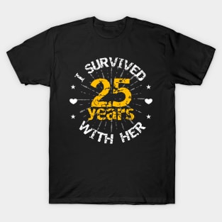 Funny 25th anniversary wedding gift for him T-Shirt